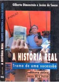 Livro História Real- Trama de Uma Sucessão Autor Dimenstein, Gilberto (1994) [usado]