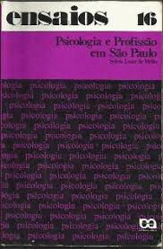 Livro Psicologia e Profissão em São Paulo Autor Mello, Sylvia Leser de (1980) [usado]