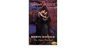 Livro Harlequin Jessica Nº 49 - um Amor Precioso Autor Robyn Donald (2007) [usado]