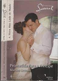 Livro Harlequin Special Nº 16 - Prometida para o Príncipe Autor Marion Lennox (2010) [usado]