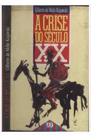 Livro Crise do Século Xx, a Autor Kujawski, Gilberto de Mello (1988) [usado]