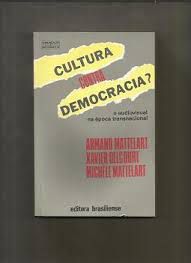 Livro Cultura contra Democracia? o Audiovisual na Época Transnacional Autor Mattelart, Armand (1987) [usado]