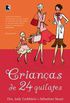 Livro Crianças de 24 Quilates Autor Goldstein, Judy (2008) [usado]