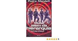Livro Muito Além da Hierarquia Autor Mandelli, Pedro (2001) [usado]