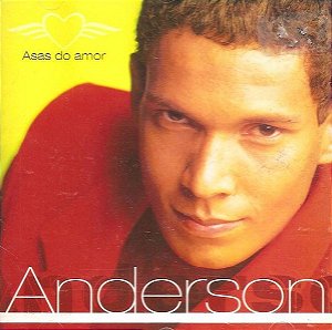 Cd Anderson - Asas do Amor Interprete Anderson (1999) [usado]