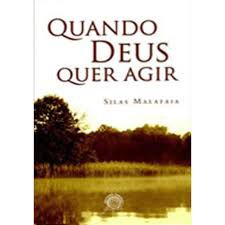 Livro Quando Deus Quer Agir Autor Malafaia, Silas (2010) [usado]