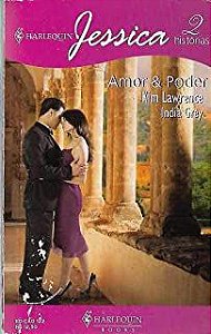 Livro Harlequin Jessica Nº 122 - Amor e Poder Autor Kim Lawrence e India Grey (2010) [usado]