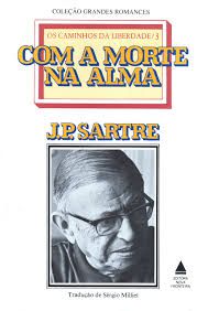 Livro com a Morte na Alma Autor Sartre, Jean Paul (1983) [usado]