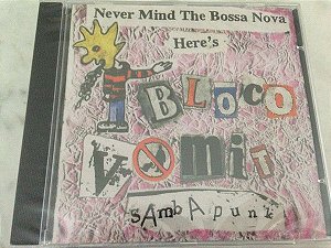 Cd Bloco Vomit - Never Mind The Bossanova Interprete Bloco Vomit (1999) [usado]