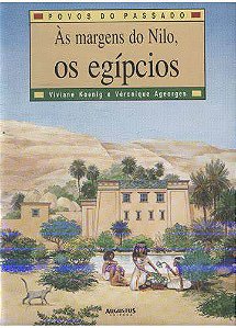 Livro Ás Margens do Nilo, os Egípicios Autor Koenig, Viviane (1998) [usado]