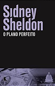 Livro o Plano Perfeito Autor Sheldon, Sidney (2013) [usado]