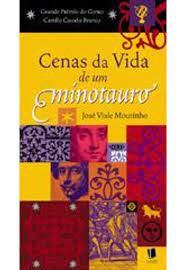 Livro Cenas da Vida de um Mínotauro Autor Moutinho, José Viale (2003) [usado]