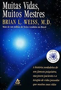 Livro Muitas Vidas, Muitos Mestres Autor Weiss, Brian L. (2009) [seminovo]