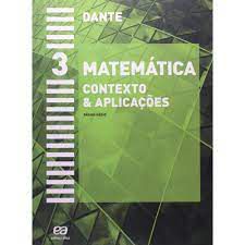 Livro Matemática- Contexto e Aplicações -ensino Médio Volume 3 Autor Dante (2012) [usado]