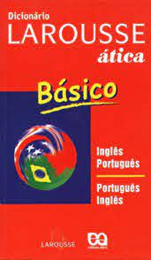 Livro Dicionário Larousse Ática - Básico Inglês/ Português- Português/ Inglês Autor Desconhecido (2001) [usado]