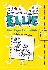 Livro Diário de Aventuras da Ellie: Uma Viagem Fora de Série Autor Barshaw. Ruth Mcnally (2014) [seminovo]