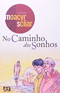 Livro no Caminho dos Sonhos Autor Scliar, Moacyr (2006) [usado]