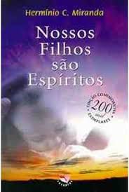Livro Nossos Filhos São Espíritos Autor Miranda, Hermínio C. (2000) [usado]