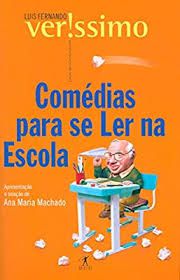 Livro Comédias para Se Ler na Escola Autor Veríssimo, Luis Fernando (2001) [usado]