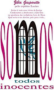 Livro Somos Todos Inocentes Autor Gasparetto, Zibia (2000) [usado]
