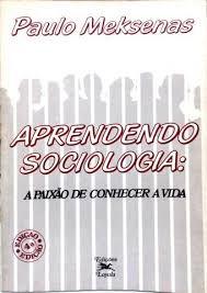Livro Aprendendo Sociologia: a Paixão de Conhecer a Vida Vol.1 Autor Meksenas, Paulo (1986) [usado]