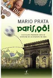 Livro Paris, 98! Autor Prata, Mario (2006) [usado]
