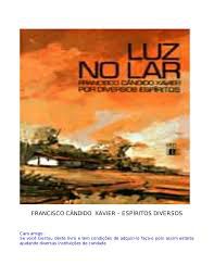 Livro Luz no Lar Autor Xavier, Francisco Cândido [usado]