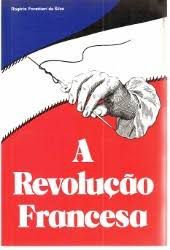 Livro Revolução Francesa, a Autor Hobsbawm, E.j. (1989) [usado]