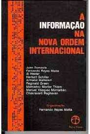 Livro Informação na Nova Ordem Internacional, a Autor Matta, Fernando Reyes (org.) (1980) [usado]