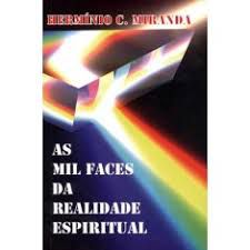 Livro Mil Faces da Realidade Espiritual, as Autor Miranda, Hermínio C. (2015) [usado]