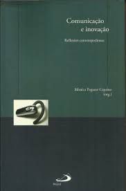 Livro Comunicação e Inovação: Reflexões Comtemporâneas Autor Caprino, Mônica Pegurer (2008) [usado]