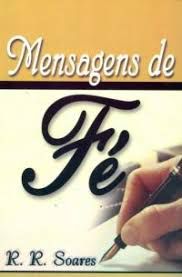 Livro Mensagens de Fé Autor Soares, R. R. (2005) [usado]