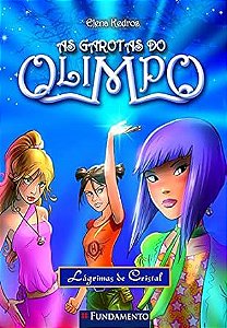 Livro Garotas do Olimpo, as Lágrimas de Cristal Autor Kedros, Elena (2011) [usado]