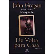 Livro de Volta para Casa- Memórias Autor Grogan, John (2009) [usado]