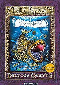 Livro a Ilha dos Mortos - Deltora Quest 3 Autor Rodda, Emily (2009) [usado]