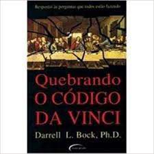 Livro Quebrando o Código da Vinci: Respostas Às Perguntas que Todos Estão Fazendo Autor Bock, Darrell L. (2004) [usado]