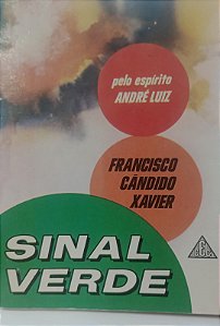 Livro Sinal Verde Autor Xavier, Francisco Cândido (1995) [usado]