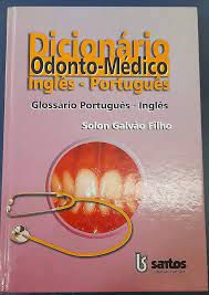 Livro Dicionário Odonto-médico Inglês/português Autor Filho, Solon Galvão (2001) [usado]