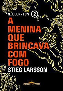 Livro Menina que Brincava com Fogo, a Autor Larsson, Stieg (2015) [usado]