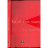 Livro Pensar é Transgredir Autor Luft, Lya (2005) [usado]