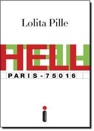 Livro Hell - Paris- 75016 Autor Pille, Lolita (2003) [usado]