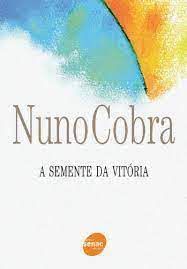 Livro a Semente da Vitória Autor Cobra, Nuno (2002) [usado]