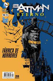 Gibi Batman Eterno Nº 16 - Novos 52 Autor Fábrica de Horrores (2015) [usado]