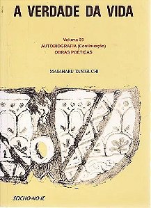 Livro a Verdade da Vida Volume 20 Autobiografia ate Receber a Revelação Divina Autor Taniguchi, Masaharu (2009) [seminovo]