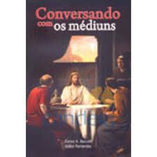 Livro Conversando com os Mediuns Autor Baccelli, Carlos A. [novo]