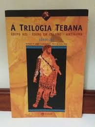 Livro a Trilogia Tebana - Édipo Rei - Édipo em Colono - Antígona Autor Sófocles (1990) [usado]