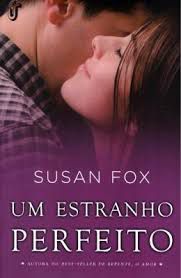 Livro um Estranho Perfeito Autor Fox, Susan (2015) [usado]