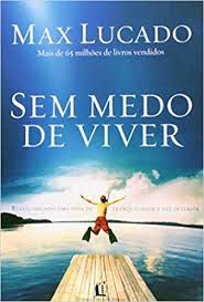 Livro sem Medo de Viver Autor Lucado, Max (2009) [usado]