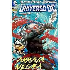 Gibi Universo Dc Nº 23.2 - Novos 52 Autor Arraia Negra - Edição Especial Capa Metalizada (2014) [usado]