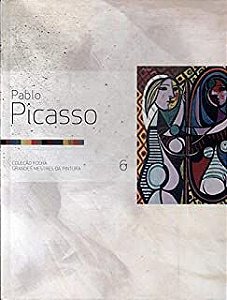 Livro Pablo Picasso 6 - Coleção Grandes Mestres da Pintura Autor Coleção Folha (2007) [usado]